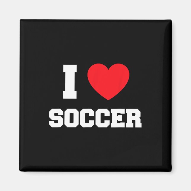 I Love Soccer  Magnet (Front)
