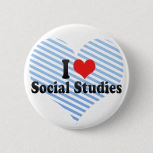I Love Social Studies 2 Inch Round Button