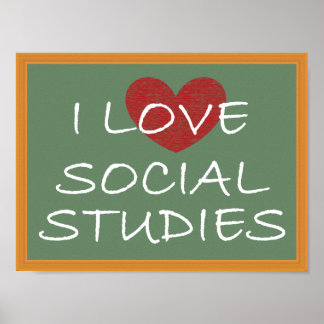I Love Social Studies Poster