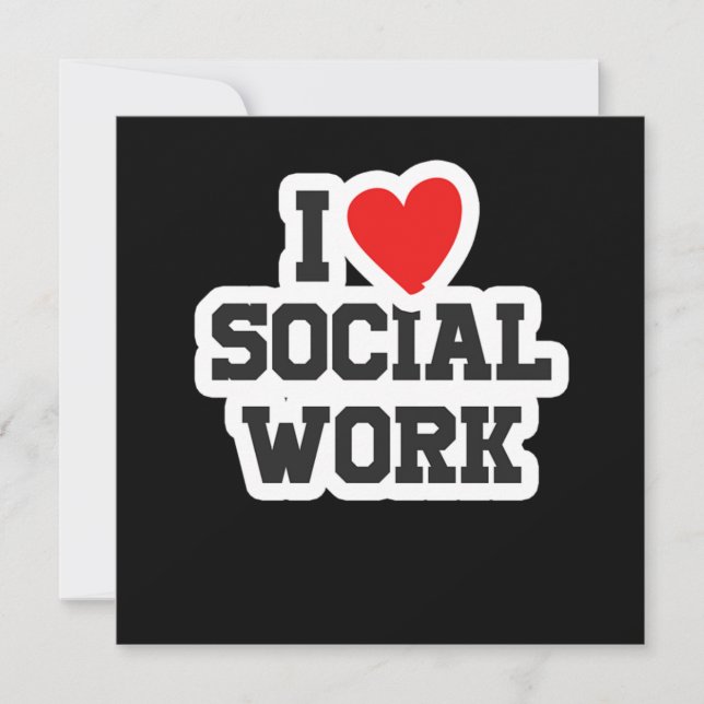 I Love Social Work Social Worker Liberal Gift Invitation (Front)