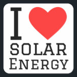 I love solar energy square sticker<br><div class="desc">I love solar energy ,  for tech lovers</div>
