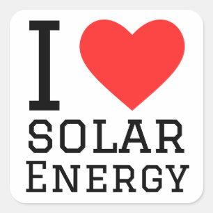 I love solar energy square sticker