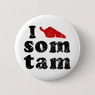I Love Som Tam ❤ Thai Isaan Food 2 Inch Round Button