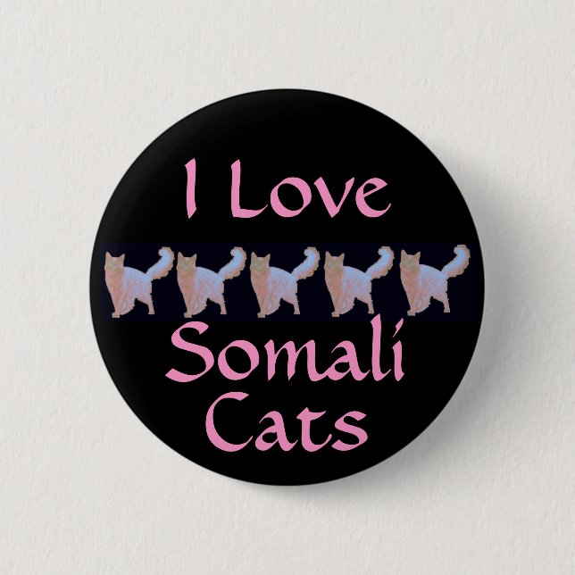 I Love Somali Cats 2 Inch Round Button (Front)