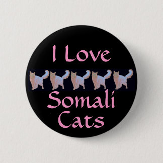 I Love Somali Cats 2 Inch Round Button