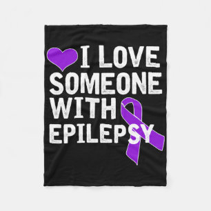 I Love Someone - Epilepsy Awareness  Fleece Blanket