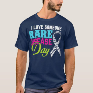 I Love Someone Rare Disease Day 2022 T-Shirt
