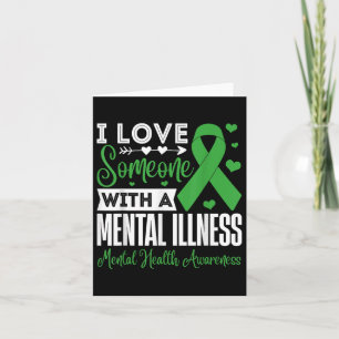 I Love Someone With A Mental Illness Mental Health Card