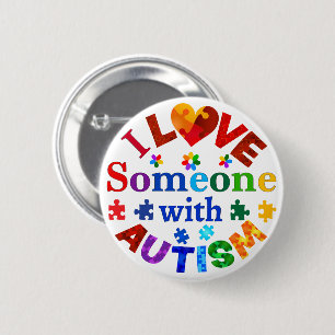 I Love Someone with AUTISM 2 Inch Round Button