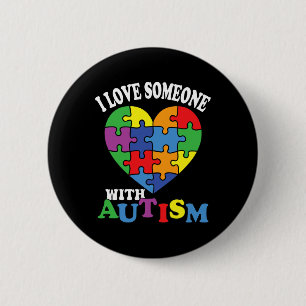 I Love Someone With Autism 2  Inch Round Button