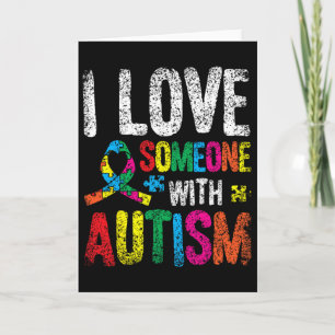 I Love Someone With Autism Autist Autists Support  Card