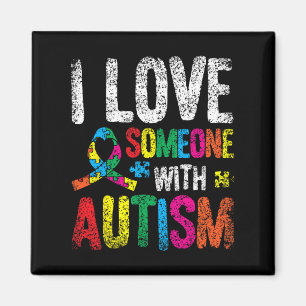 I Love Someone With Autism Autist Autists Support  Magnet