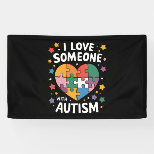 I Love Someone With Autism Autistic Awareness Banner