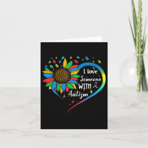 I Love Someone With Autism Autistic Awareness Sunf Card
