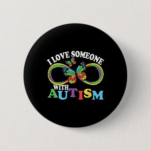 I Love Someone With Autism Awareness Butterfly Rib 2 Inch Round Button