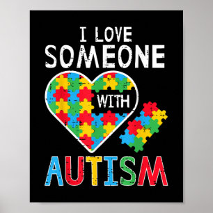 I Love Someone With Autism Awareness Heart Men Wom Poster