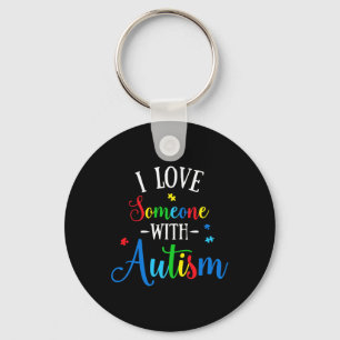 I Love Someone With Autism Awareness Men Women Kid Keychain