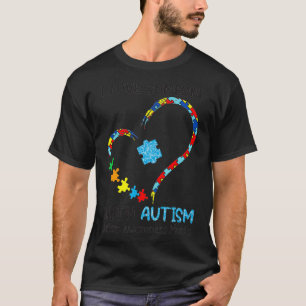 I love someone with autism Awareness Month  T-Shirt