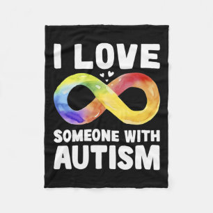 I Love Someone With Autism Awareness Rainbow Infin Fleece Blanket