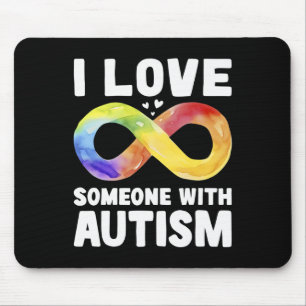 I Love Someone With Autism Awareness Rainbow Infin Mouse Pad
