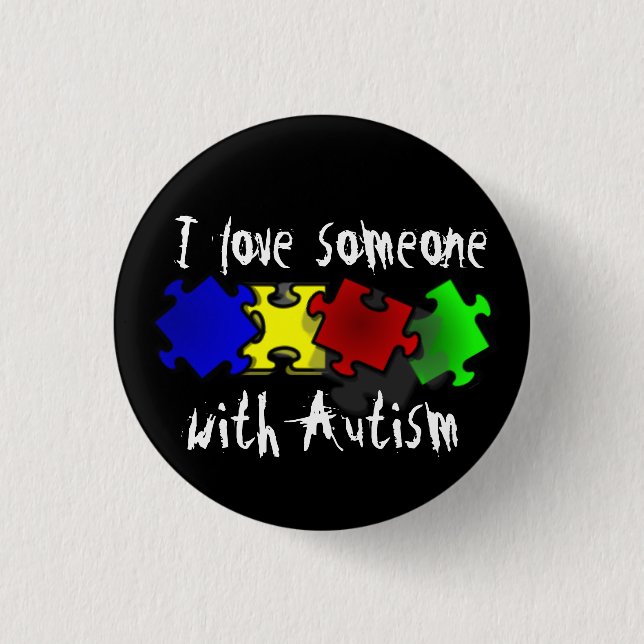 I love someone with Autism Button (Front)