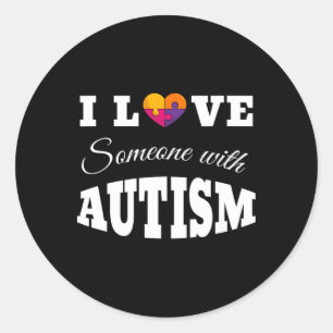I Love Someone With Autism  Classic Round Sticker