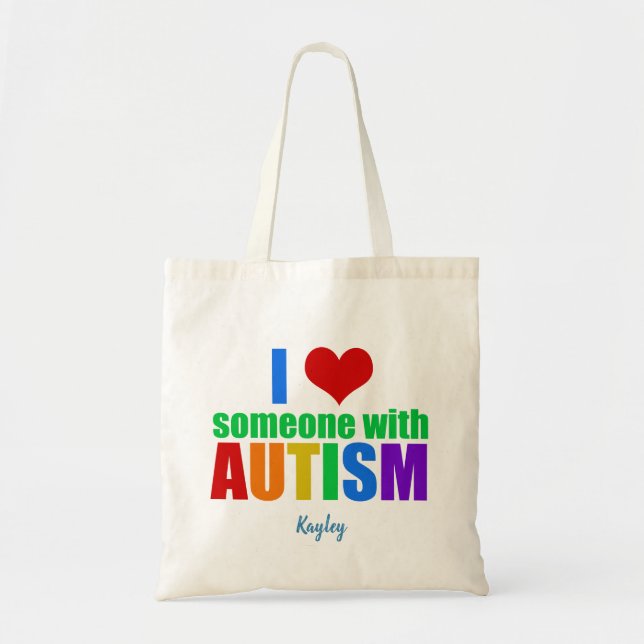 I Love Someone With Autism Cute Custom Rainbow Tote Bag (Front)
