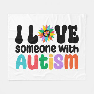I Love Someone With Autism Fleece Blanket