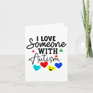 I Love Someone With Autism Heart Men Women Autism Card