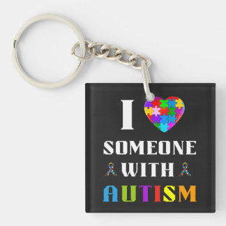 I Love Someone With Autism Keychain