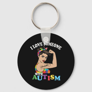 I Love Someone With Autism Mom Unbreakable Autism Keychain