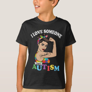 I Love Someone With Autism Mom Unbreakable Autism T-Shirt