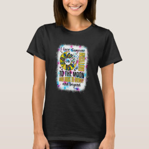 I Love Someone With Autism Moon And Back Support A T-Shirt