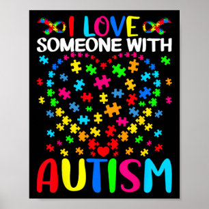 I Love Someone With Autism Puzzle Heart Advocate S Poster