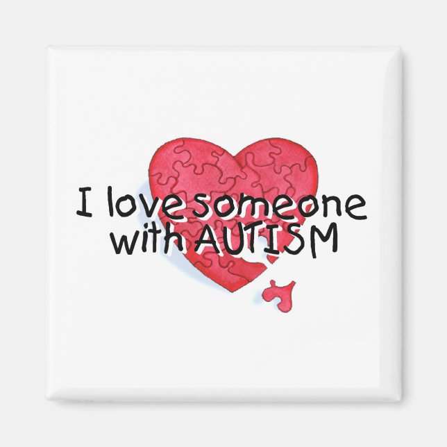 I Love Someone With Autism (Puzzle Heart) Magnet (Front)
