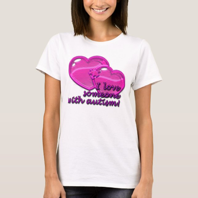 I love Someone With Autism Shirt (Front)