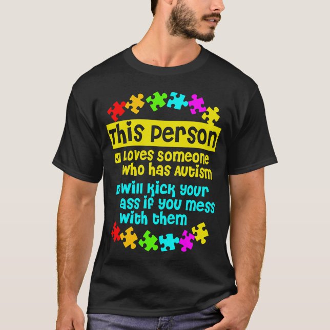 I Love Someone With Autism T-Shirt (Front)