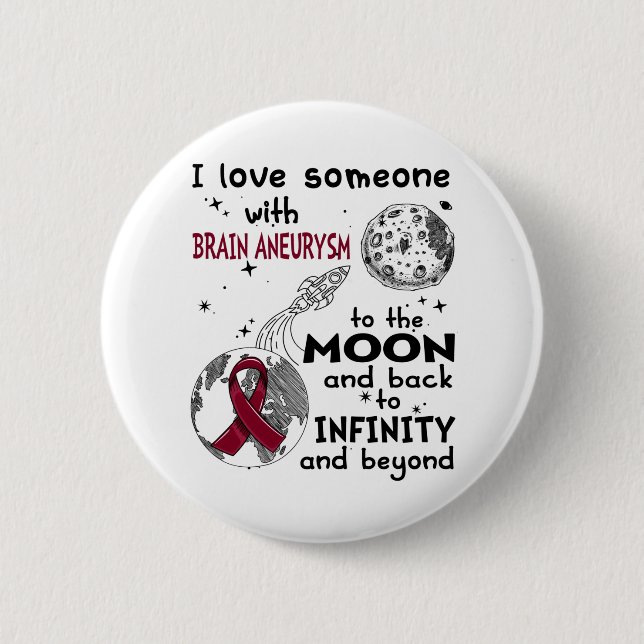 I love Someone with Brain Aneurysm Awareness 2 Inch Round Button (Front)