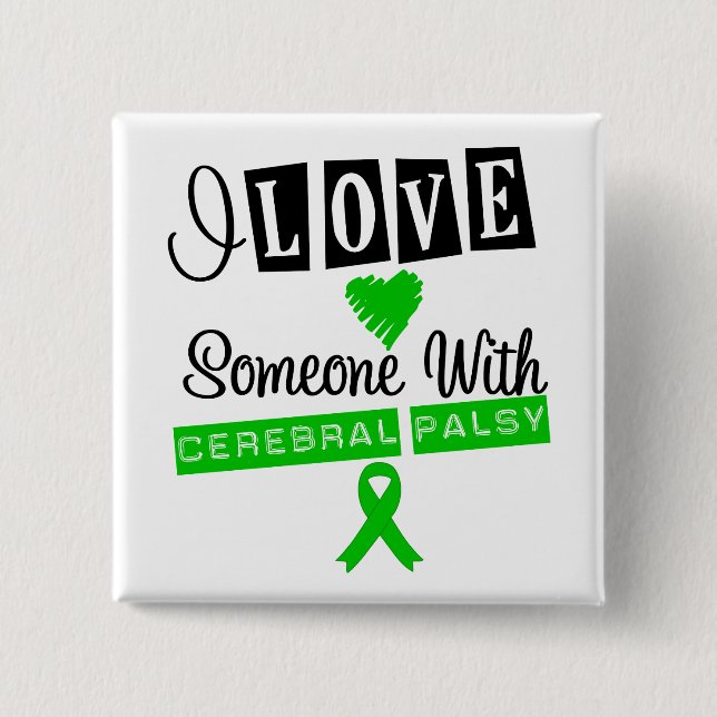 I Love Someone With Cerebral Palsy 2 Inch Square Button (Front)