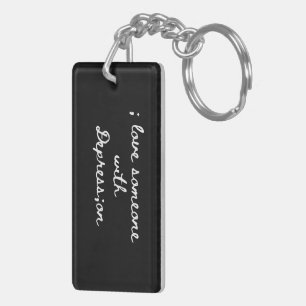 I love someone with Depression_ CTFOD Keychain