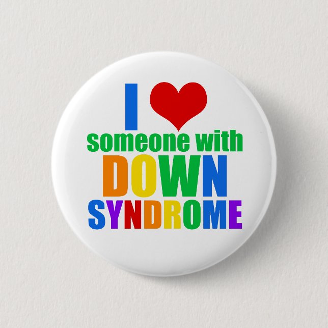 I Love Someone With Down Syndrome 2 Inch Round Button (Front)