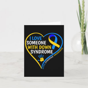 I Love Someone With Down Syndrome - Down Syndrome Card