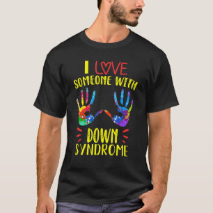 I Love Someone With Down Syndrome Proud Down Aware T-Shirt
