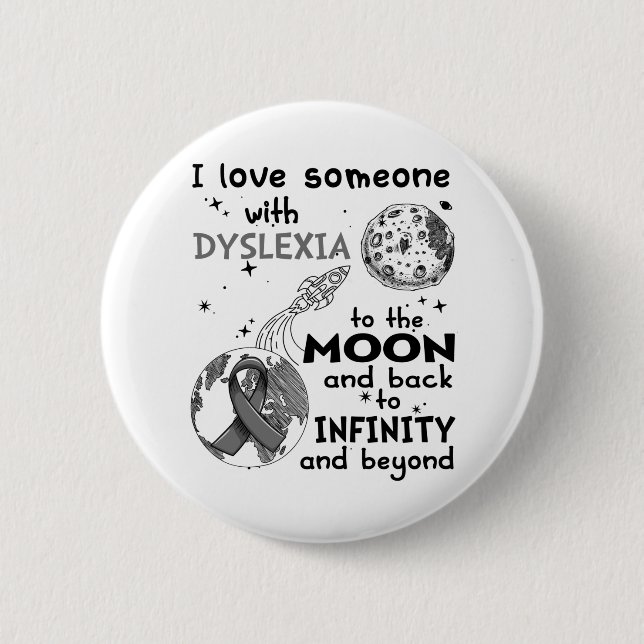 I love Someone with Dyslexia Awareness 2 Inch Round Button (Front)