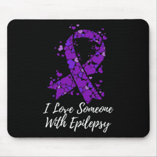 I Love Someone With Fight Epilepsy Awareness  Mouse Pad