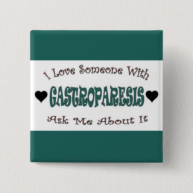I Love Someone With Gastroparesis 2 Inch Square Button (Front)