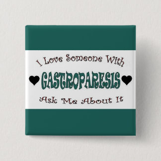 I Love Someone With Gastroparesis 2 Inch Square Button