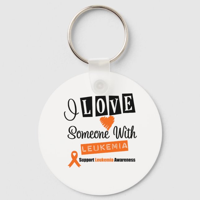 I Love Someone With Leukaemia Keychain (Front)