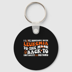 I Love Someone With Leukaemia To The Moon & Ba Keychain