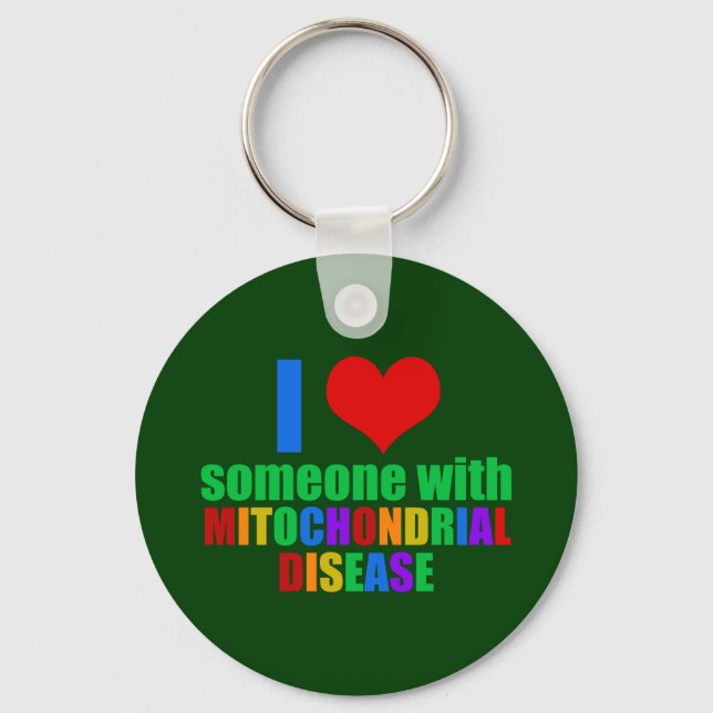 I Love Someone With Mitochondrial Disease Keychain (Front)